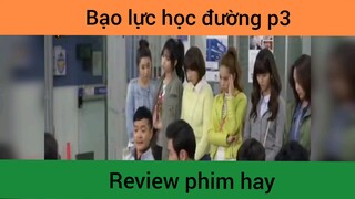 Bạo lực học đường p3