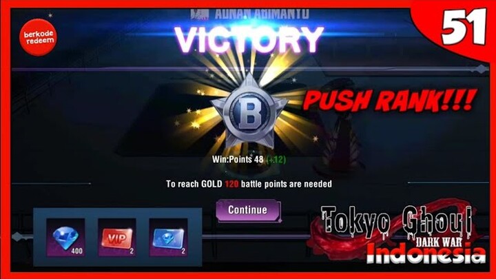 Push Rank Up to Diamond + Free Keycodes Giveaway - Tokyo Ghoul : Dark War Indonesia #51