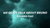 Encanto Cast - We Don't Talk About Bruno (Lyrics) | Encanto Soundtrack