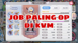 Job Paling OP di KVM - Ragnarok X Next Generation