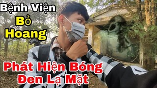 Phát Hiện Bóng Đen Ma Ám Bí Ẩn Bên Trong Bệnh Viện Bỏ Hoang Lâu Năm - Ớn Lạnh Khi Tiến Vào Bên Trong