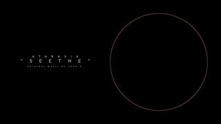 ATARAXIA - Seethe