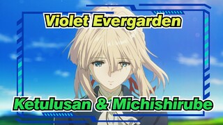 [Violet Evergarden] OP Ketulusan & ED Michishirube