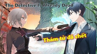 [Official Trailer]. The Detective Is Already Dead (Thám tử đã chết)