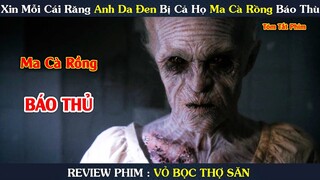 [Review Phim] | Xin Mỗi Cái Răng Anh Da Đen Bị Cả Họ Ma Cà Rồng Báo Thù Tàn Khốc | Yugi Review