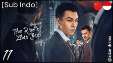 The Rise of Zhao Jiadi (2025) – Eps. 11 [Sub Indo]