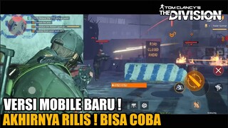 RILIS VERSI MOBILE DONG ! The Division Resurgence - MOBILE ! DARI GAME TOMCLANCY NIH !!