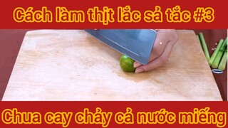 Cách làm thịt lắc sả rắc chua cay chảy cả nước miếng  #3