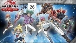 Chiến Binh Bakugan - New Vestroia [English Version] (Vietsub) - Tập 26