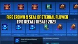 FIRE CROWN RECALL AND SEAL OF ETERNAL FLOWER RECALL RESALE RELEASE DATE 2023 || MLBB PROMO DIAMONDS