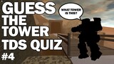 GUESS THE TOWER | TDS QUIZ #4
