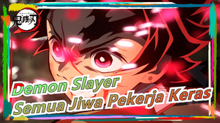 [Demon Slayer / Epik / Beat-synced] Salut untuk Semua Jiwa Pekerja Keras