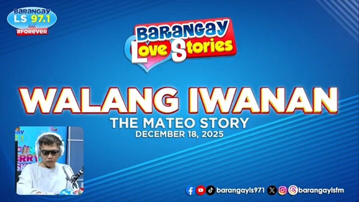 Barangay Love Stories (Walang Iwanan) (Aired December 18 2025)