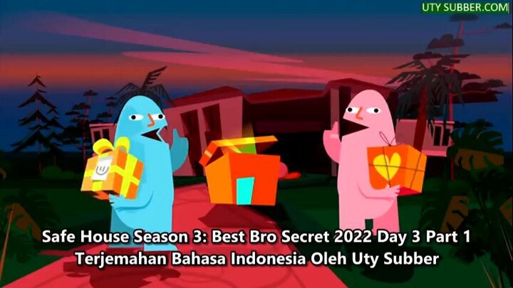 [Indo Sub] Safe House Season 3 Best Bro Secret 2022 Day 3 Part 1