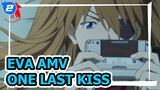One Last Kiss | EVA AMV_2