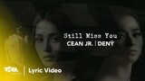 Still Miss You - Cean Jr., DENȲ | OST from the VivaMax series 'Iskandalo' (Official Lyric Video)