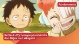Ketika Luffy bernyanyi untuk Uta dan Bajak Laut Akagami - One Piece