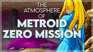 The Atmosphere of Metroid: Zero Mission 👻