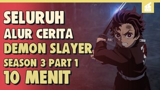 Seluruh Alur Cerita Kimetsu no Yaiba Season 3 Part 1