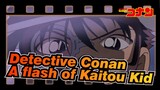 Detective Conan|【The Movie/Complication】A flash of Kaitou Kid_1