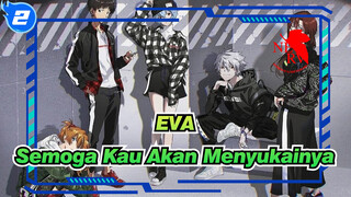 EVA
Semoga Kau Akan Menyukainya_2
