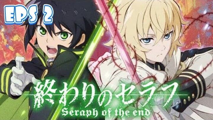 Owari no Seraph Eps.2 Sub Indonesia