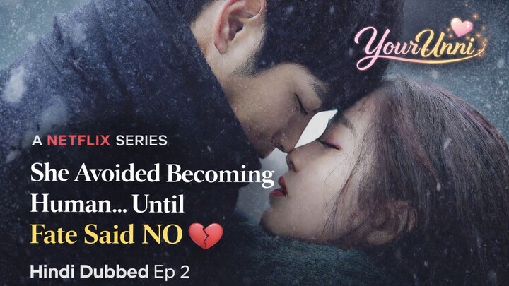 She Avoided Becoming Human… Until Fate Said NO 💔 | Hindi Dubbed Ep 2