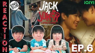 (ENG SUB) [REACTION] JACK&JOKER U STEAL MY HEART I ทำไมต้องเป็นเธอทุกที | EP.6 | IPOND TV