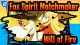 Fox Spirit Matchmaker|Will of Fire_E2