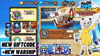 New Weekly Gift Code + New Warship Going Merry + Cross Server Battle - OPG: Treasure Island Gameplay