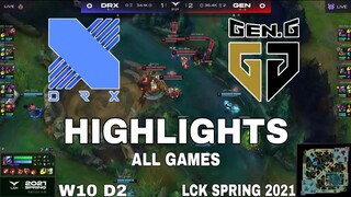 Highlight DRX vs GEN All Game LCK Mùa Xuân 2021 LCK Spring 2021 DragonX vs Gen G