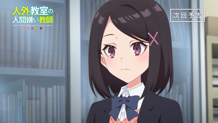 [January] The Non-Human Student and the World-Weary Teacher Episode 11 Preview [MCE Chinese Subbing 