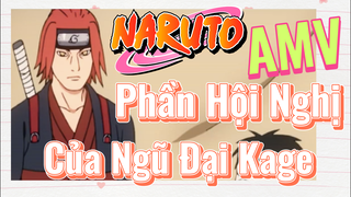 [Naruto] AMV | Phần Hội Nghị Của Ngũ Đại Kage