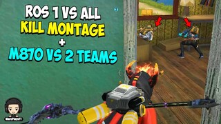 ROS 1 VS ALL KILL MONTAGE + M870 VS 2 TEAMS EP. 22 (ROS KILL MONTAGE)