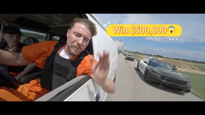 Escape 100 Cops , Win $500,000