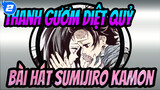 Thanh gươm diệt quỷ
Bài hát Sumijiro Kamon_2