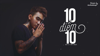 10 Điểm 10 - Đạt G ft. V#, Helia - Lyrics Video