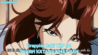 Grappler Baki TẬP 54-THANH KATANA NHẬT BẢN