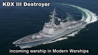 Incoming KDX III Destroyer in Modern Warships