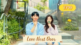 Love Next Door__10. ENG SUB (2024)