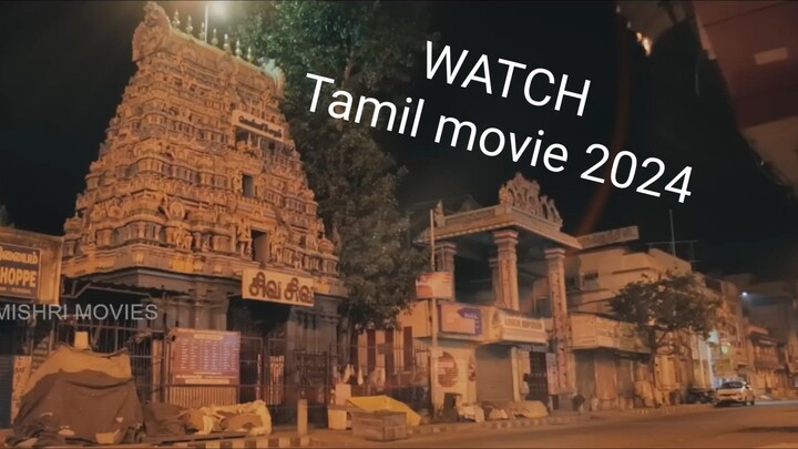 Watch Tamil movie 2024.