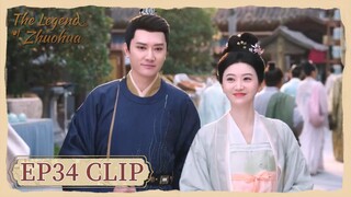 EP34 Clip | They walked hand in hand in the street. | The Legend of Zhuohua | 灼灼风流 | ENG SUB