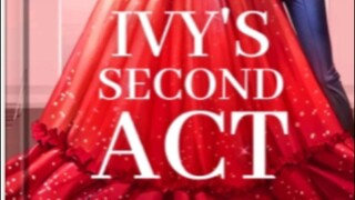 IVY 'S SECOND ACT.