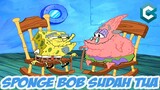 TERNYATA SPONGBOB SUDAH TUA!! 7 Fakta Sponge Bob yang belum kamu tahu