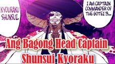 Karapat Dapat bang Head Captain si Shunsui Kyōraku