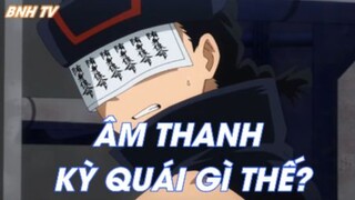 Âm Thanh kỳ quái gì thế này? Học Viện Anh Hùng Phần 5 Tập 4