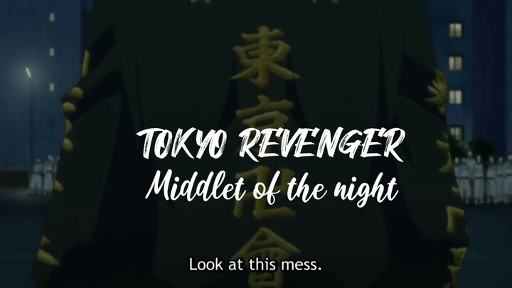 Tokyo Revenger - Middleton of the night (AMV)