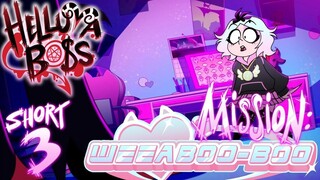 HELLUVA SHORTS 3 MISSION：WEEABOO-BOO