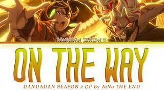 "DAN DA DAN" Season 2  - Opening Video!