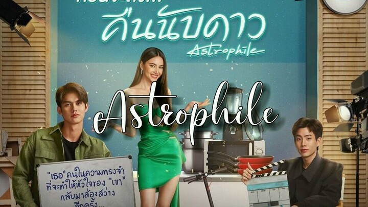Astrophile Episode 1 Eng Sub (2022)